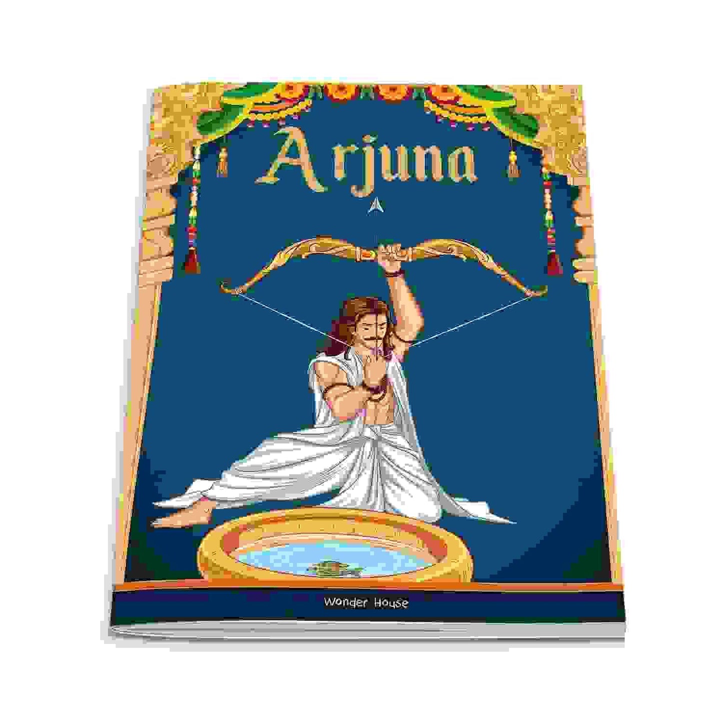 Tales From Arjuna For Children: Tales From Indian Mythology
