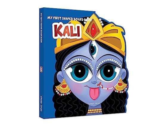 My First Shaped Board Book - Illustrated Kali Hindu Mythology Picture Book For Kids Age 2+