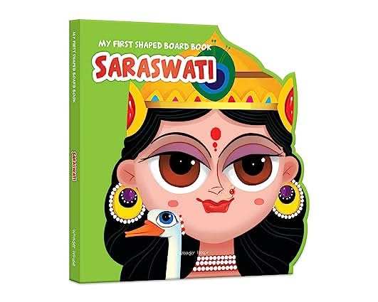 My First Shaped Board Book - Illustrated Saraswati Hindu Mythology Picture Book For Kids Age 2+