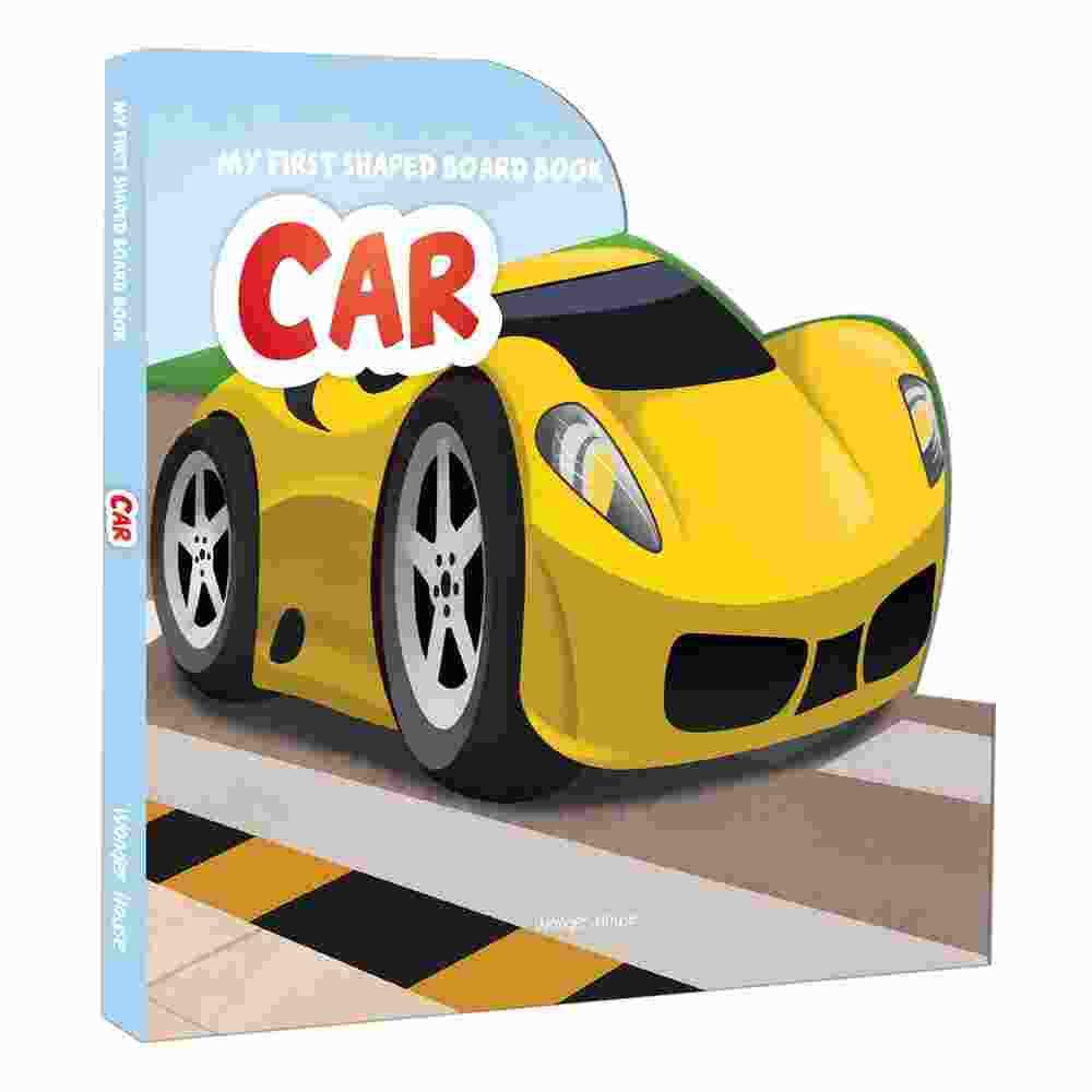 My First Shaped Board Book For Children: Transport - Car