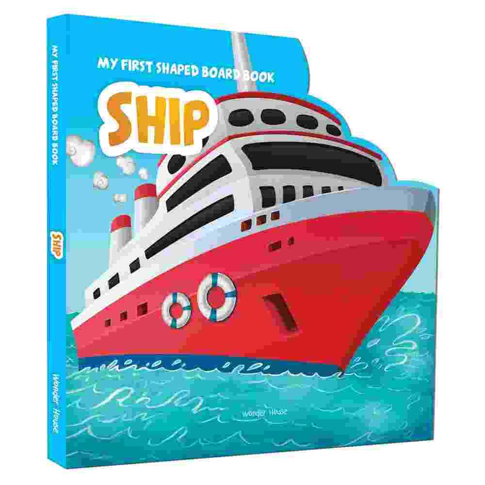 My First Shaped Board Book For Children: Transport - Ship