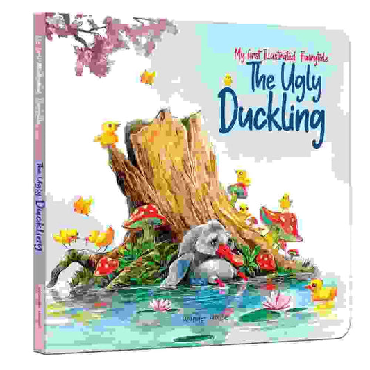 My First Illustrated Fairytale Board Book - The Ugly Duckling Board Book