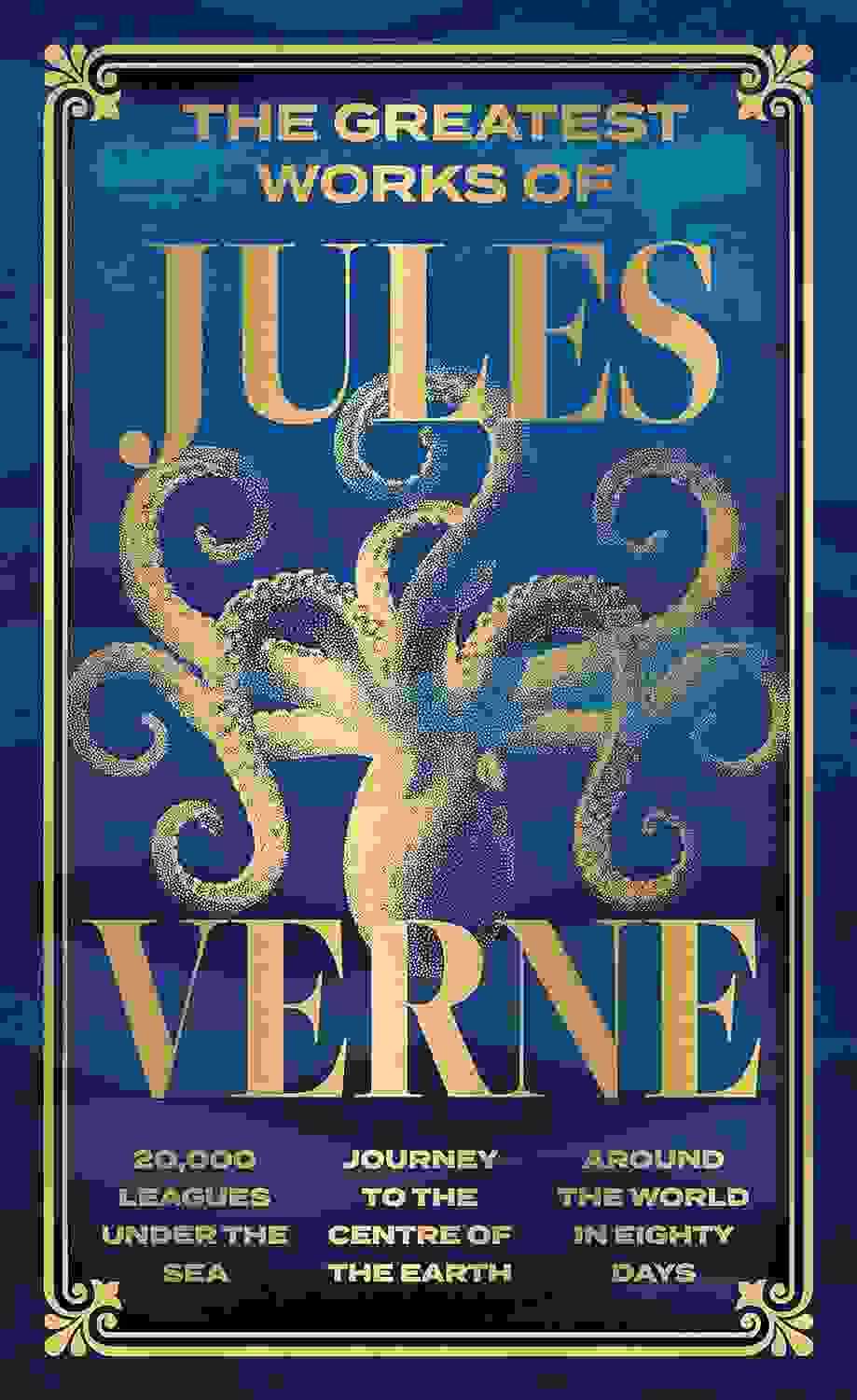 The Greatest Works Of Jules Verne (Deluxe Hardbound Edition)