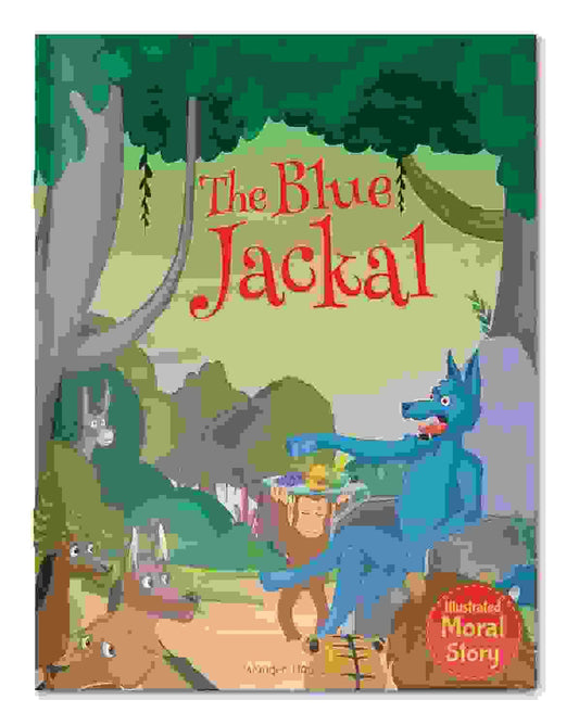 The Blue Jackal - Illustrated Moral Story For Children