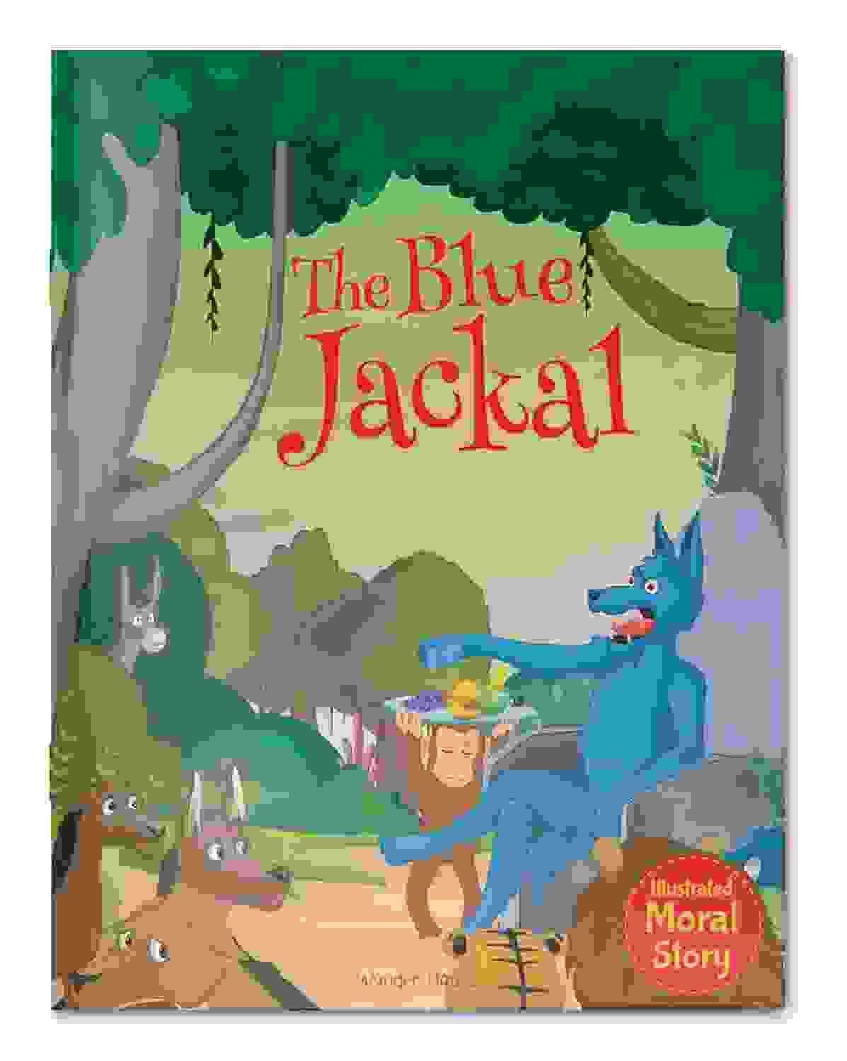 The Blue Jackal - Illustrated Moral Story For Children