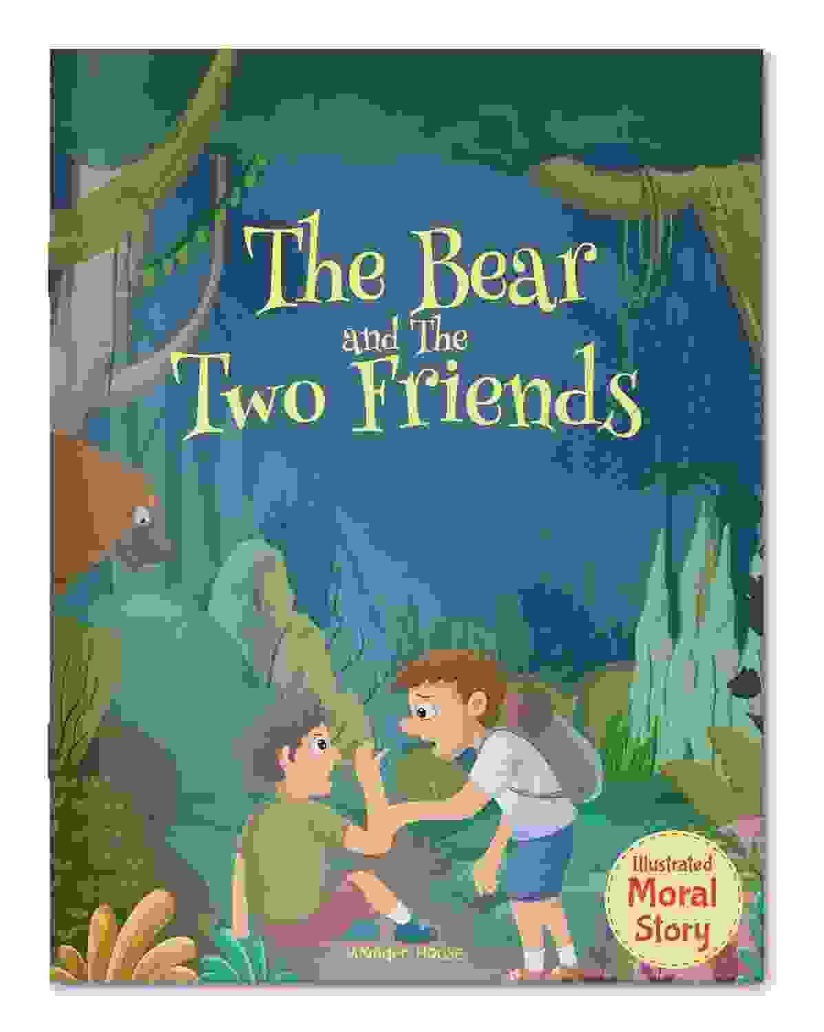 The Bear And The Two Friends - Illustrated Moral Story For Children