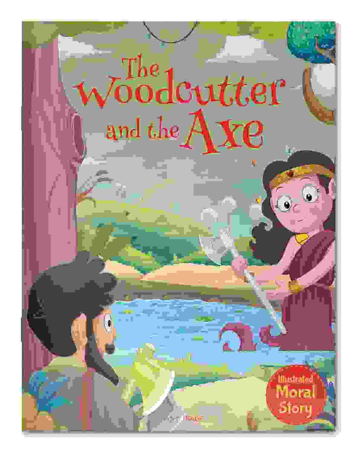 The Woodcutter And The Axe - Illustrated Moral Story For Children