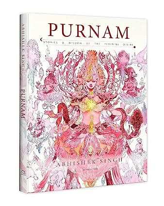 Purnam - Stories And Wisdom Of The Feminine Divine