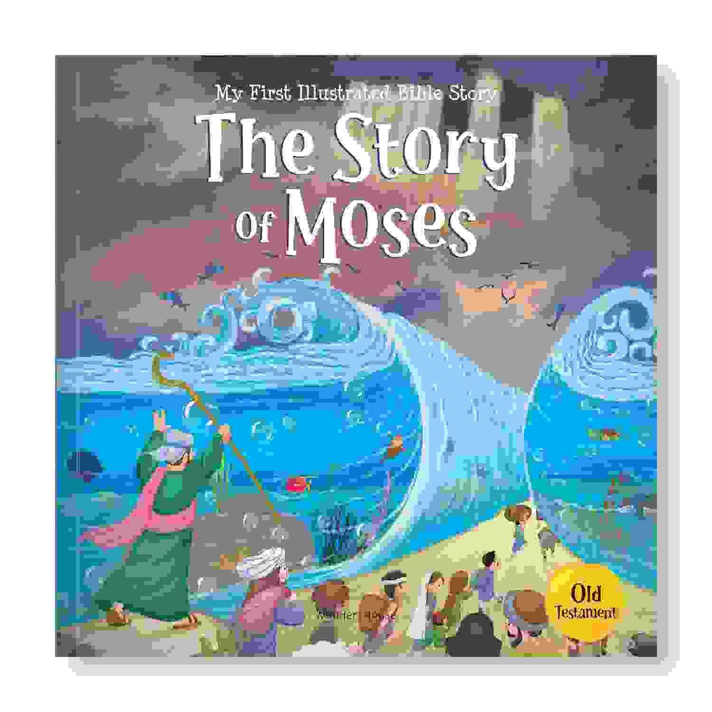 My First Illustrated Bible Story: The Story Of Moses
