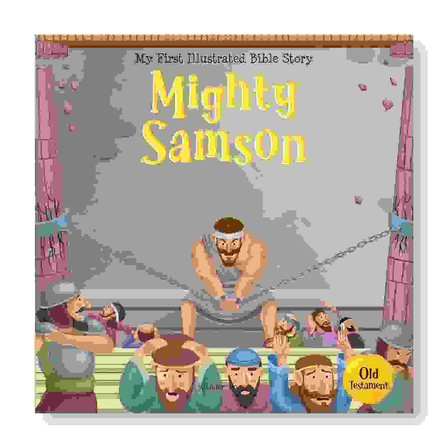 My First Illustrated Bible Story: Mighty Samson