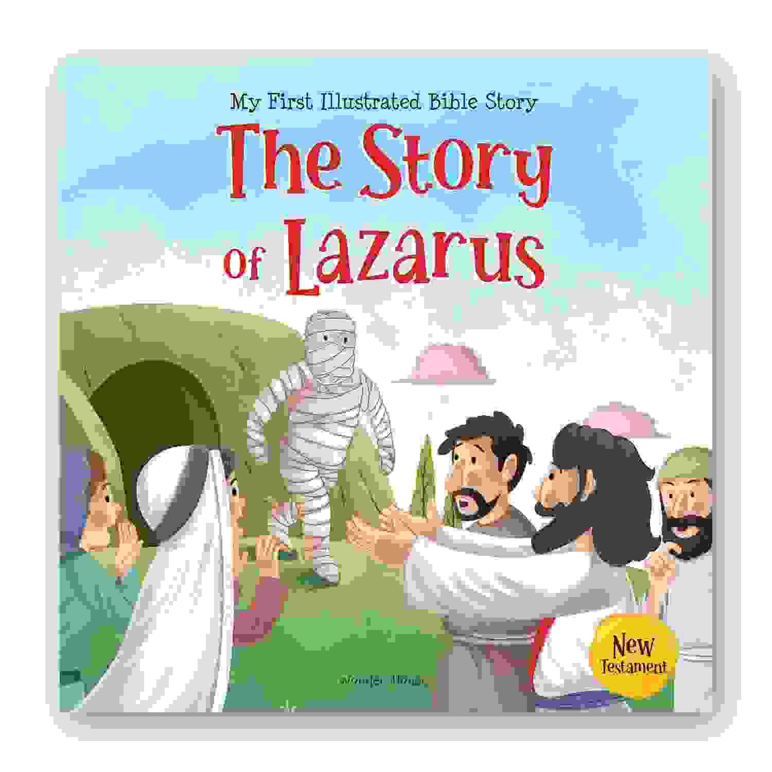My First Illustrated Bible Story: The Story Of Lazarus
