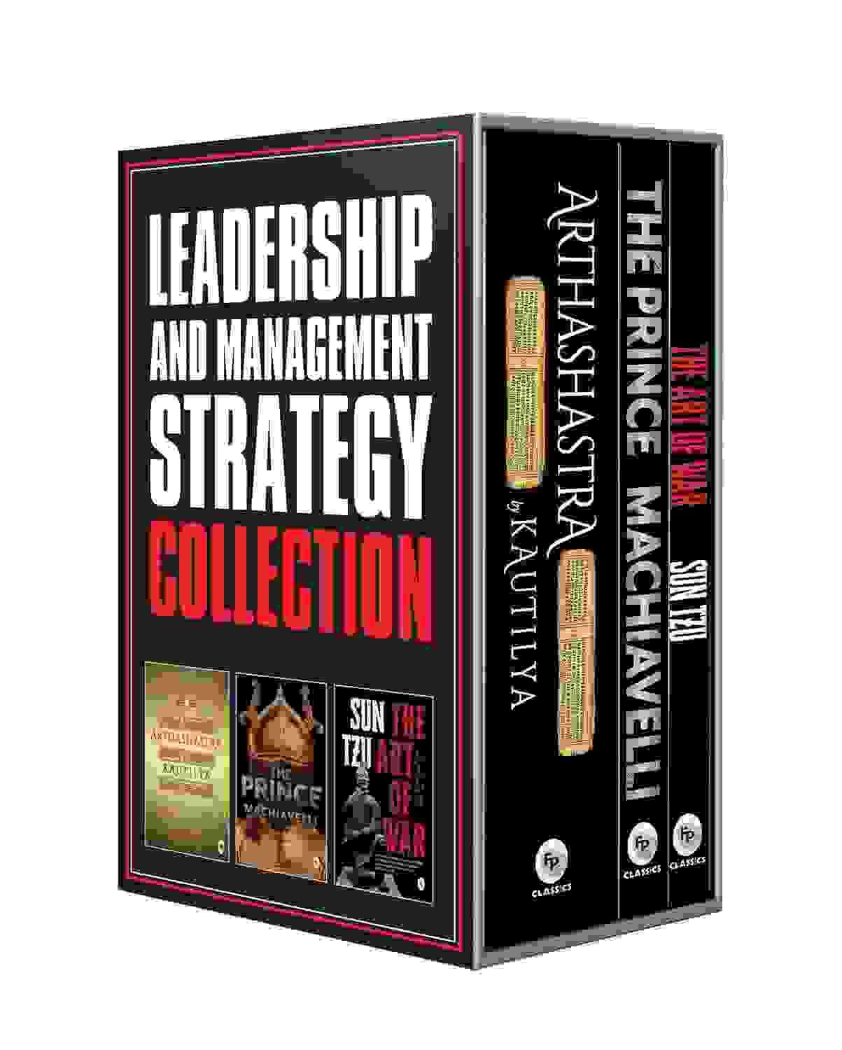 Leadership And Management Strategy Collection - The Prince, The Art Of War, And Arthashastra  (Set O