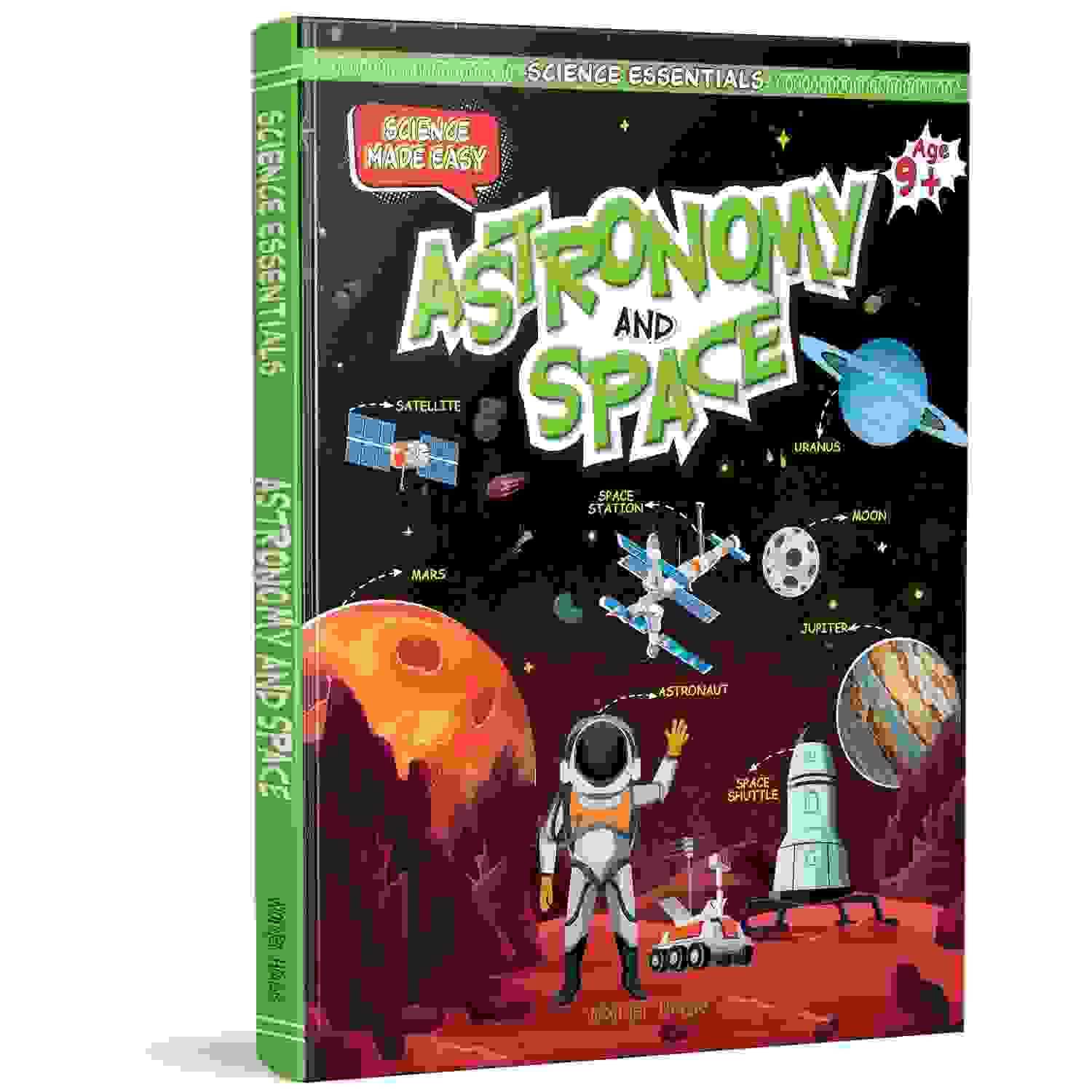 Science Essentials : Science Made Easy : Astronomy And Space