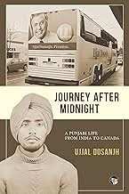 Journey After Midnight  - A Punjabi Life From India To Canada
