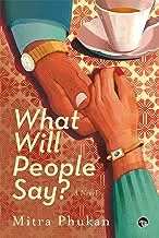 What Will People Say? A Novel