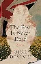 Past Is Never Dead  -  A Novel