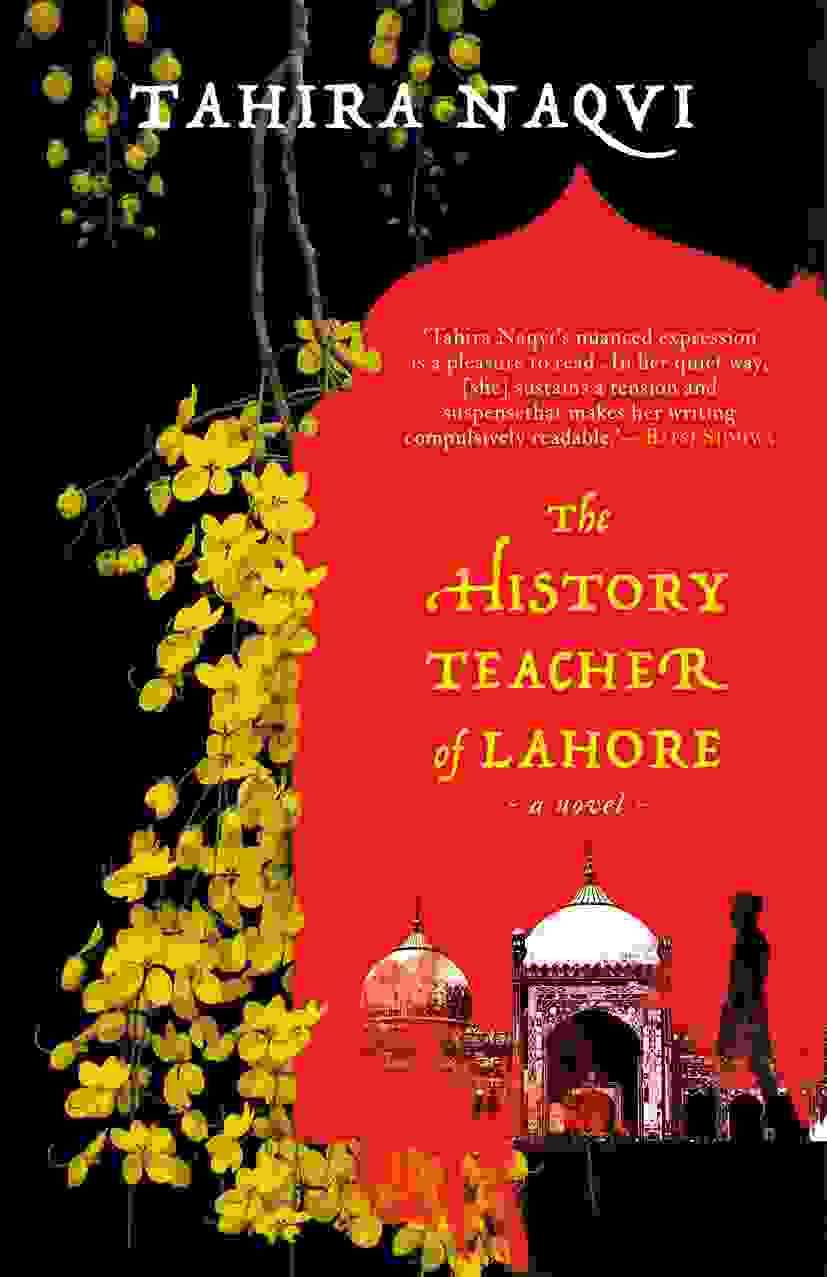 The History Teacher Of Lahore : A Novel