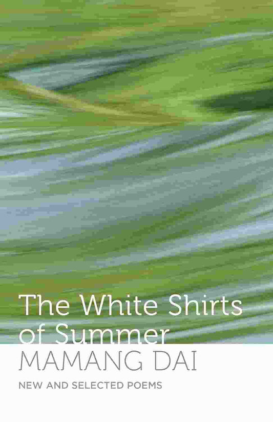 The White Shirts Of Summer : New And Selected Poems