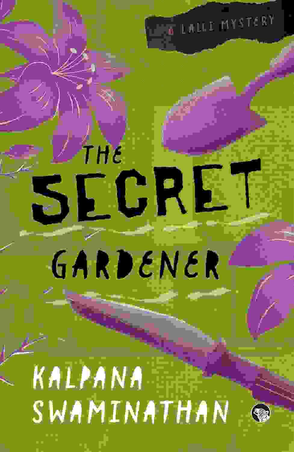 The Secret Gardener  A Lalli Mystery