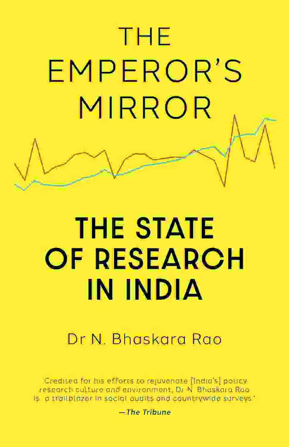 The Emperor�S Mirror: The State Of Independent Research In India