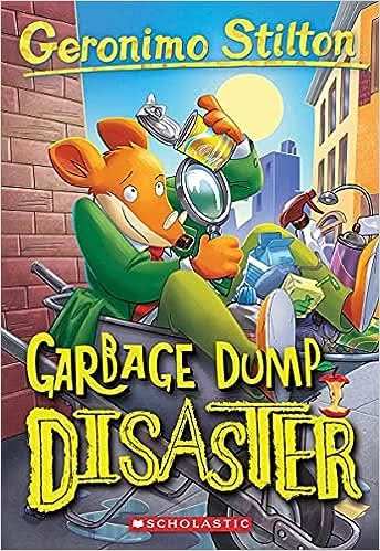 Geronimo Stilton #79 - Garbage Dump Disaster