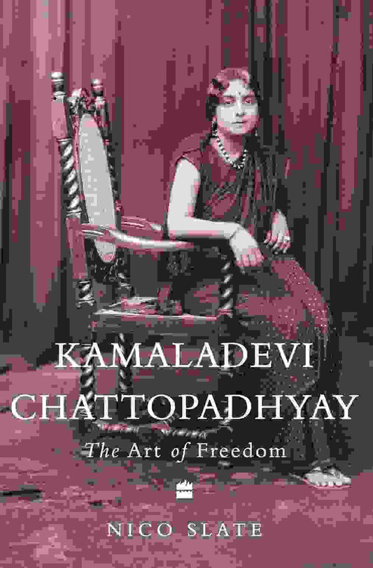 Kamaladevi Chattopadhyay: The Art Of Freedom