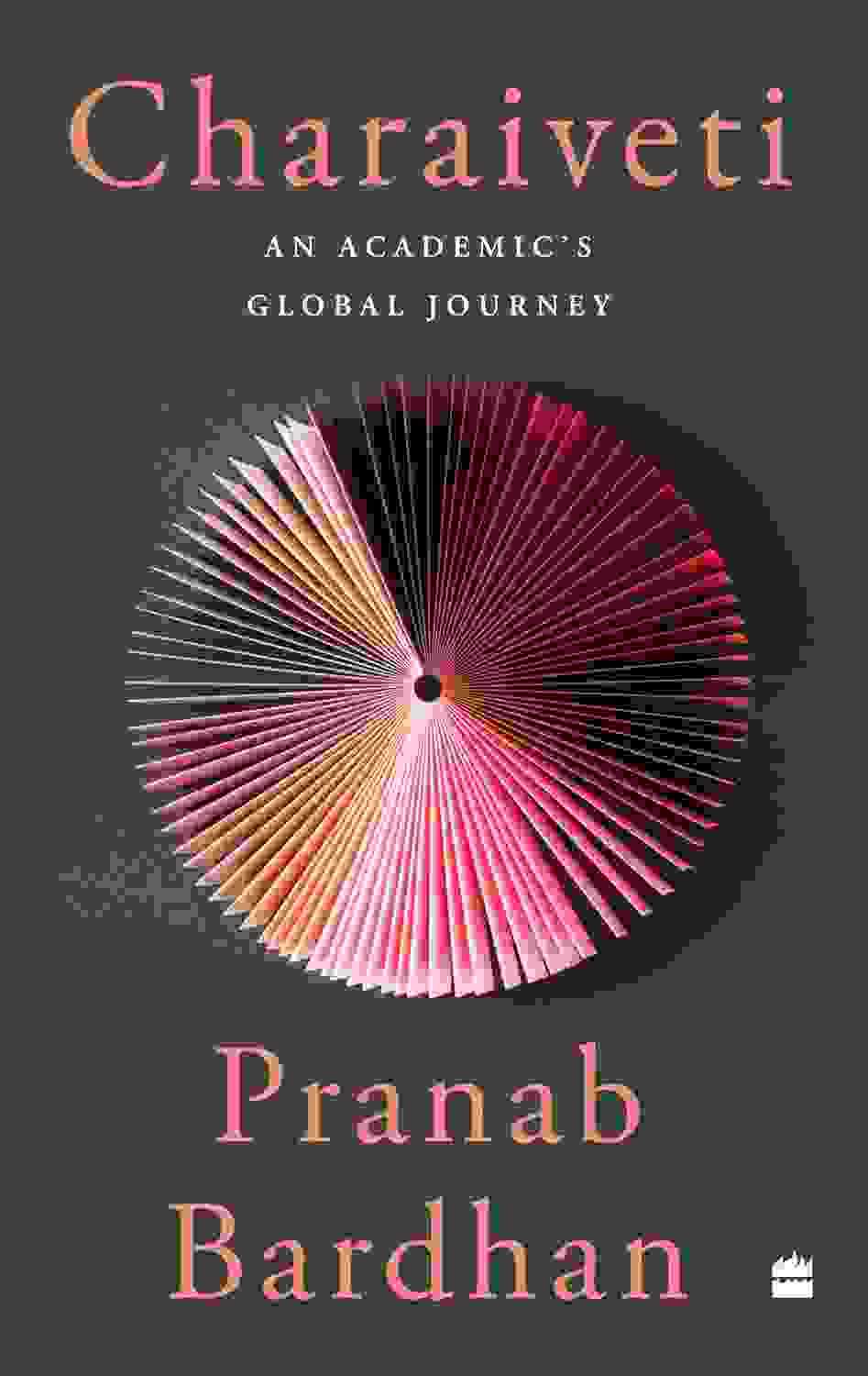 Charaiveti: An Academic�S Global Journey