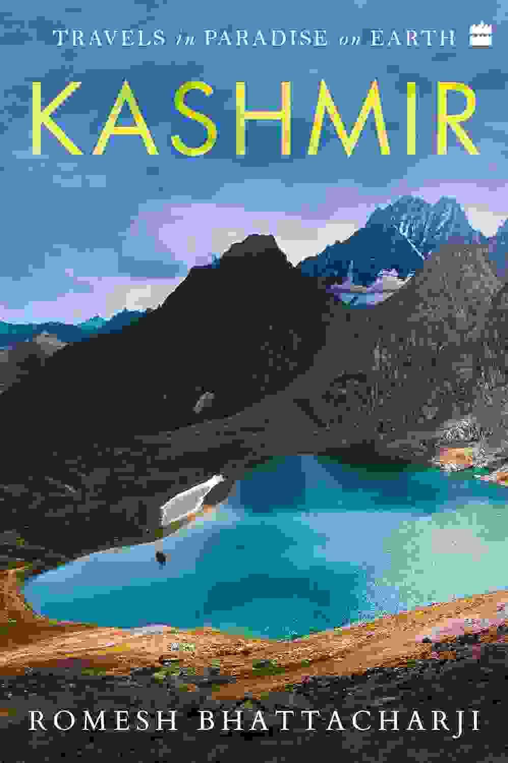 Kashmir: Travels In Paradise On Earth