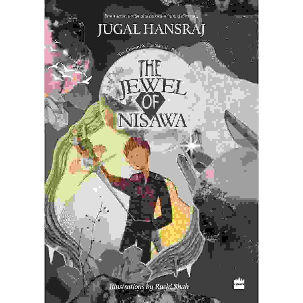 The Jewel Of Nisawa : The Coward & The Sword Book 2