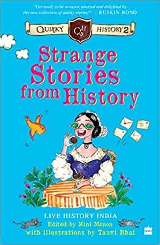 Strange Stories From History 