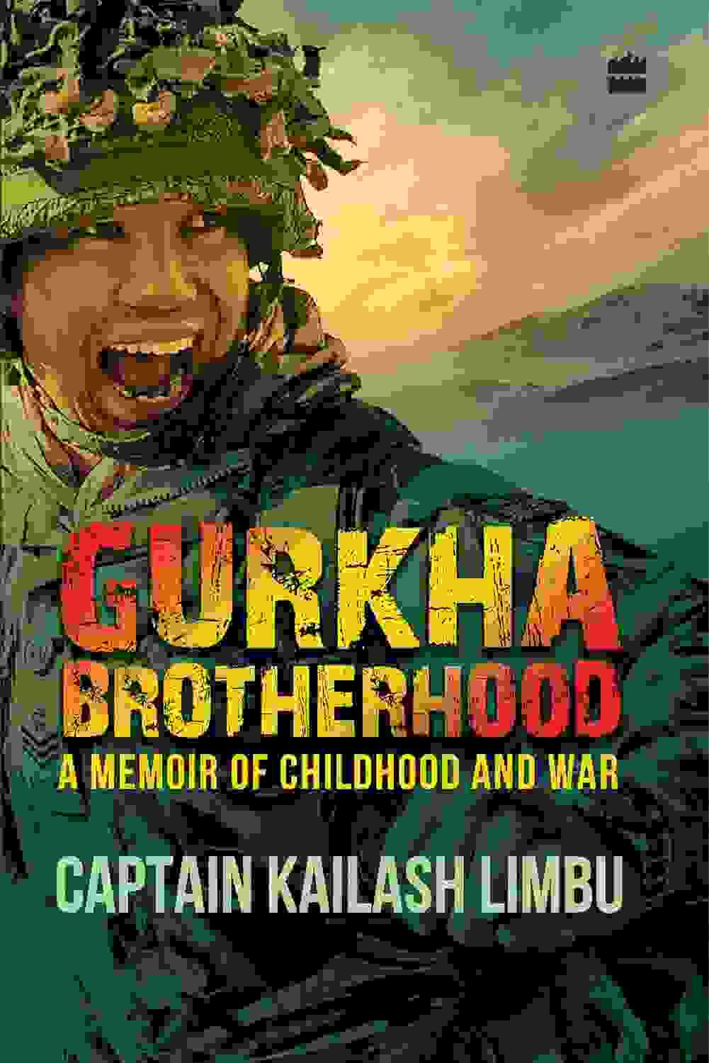 Gurkha Brotherhood: A Memoir Of Childhood And War