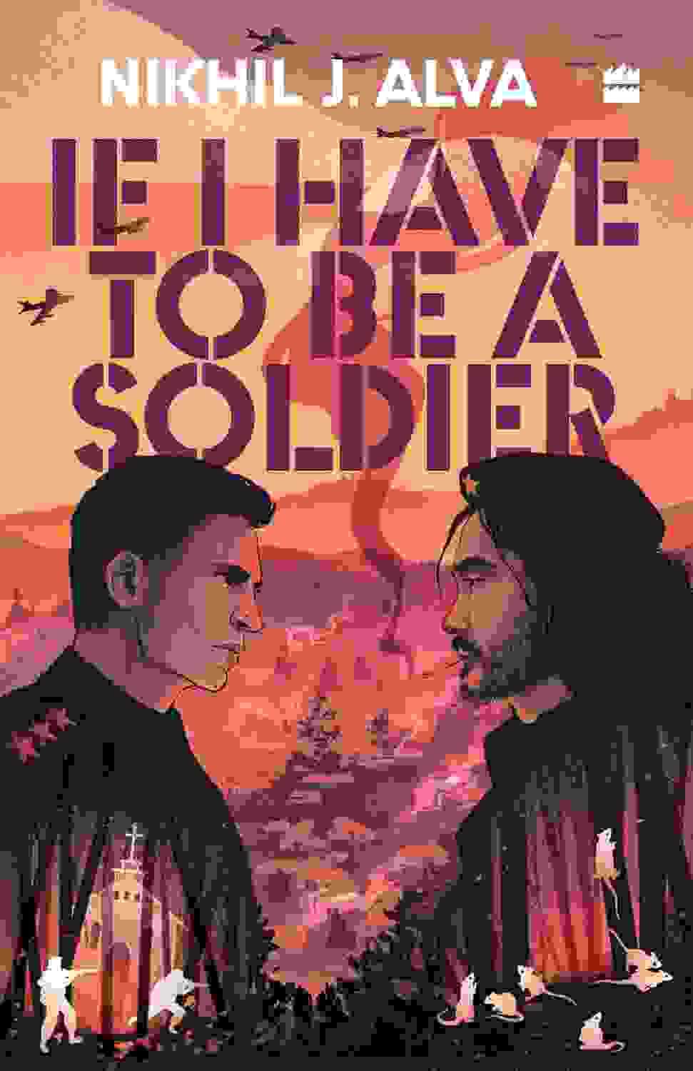 If I Have To Be A Soldier