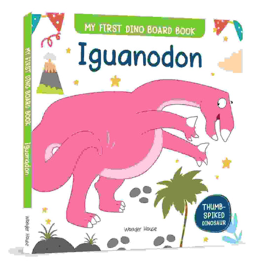 Iguanodon : My First Dino Board Book - Illustrated Dino Picture Book For Children