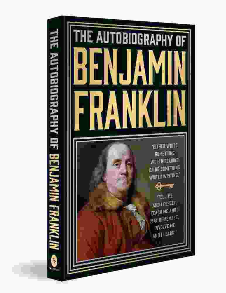 The Autobiography Of Benjamin Franklin (Deluxe Hardbound Edition)