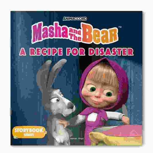 Masha And The Bear: A Recipe For Disaster (Story Book)