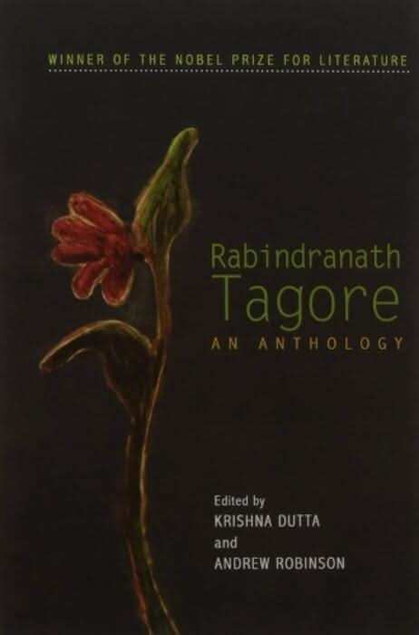 Rabindranath Tagore: An Anthology