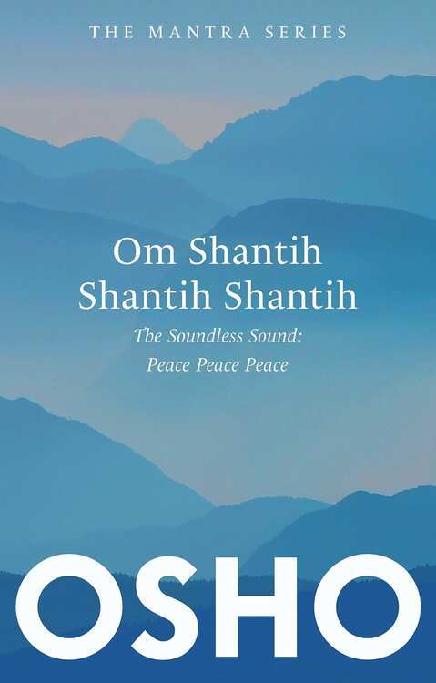 Om Shantih Shantih Shantih�
