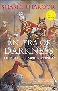 Era Of Darkness -  The British Empire In India�