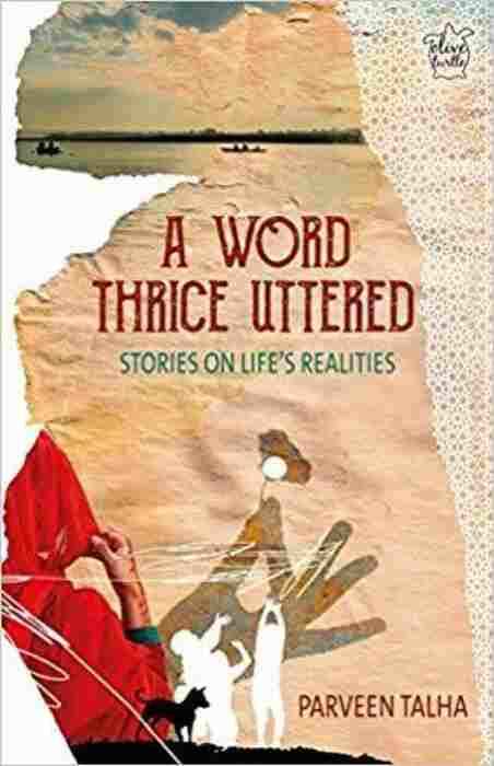 Word Thrice Uttered - Stories On Life'S Realities
