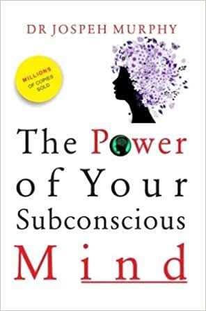 Power Of Your Subconscious Mind