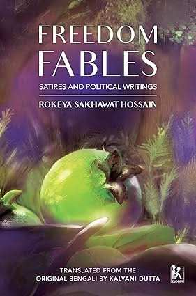 Freedom Fables - Satires And Political Writings