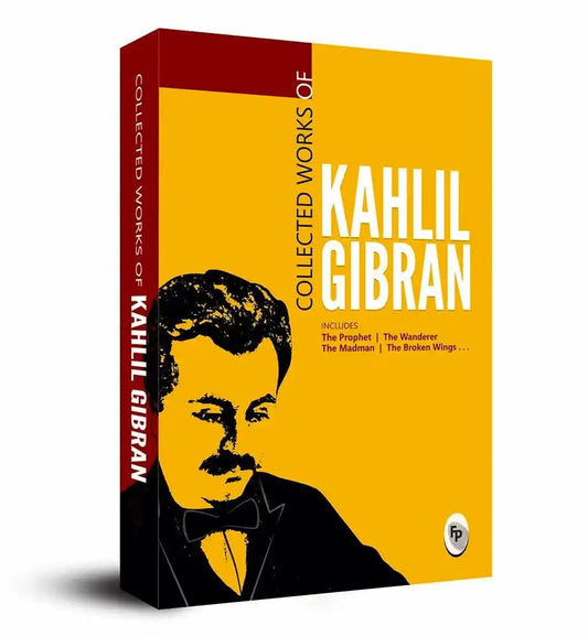 Collected Works Of Kahlil Gibran  - Collectable Edition