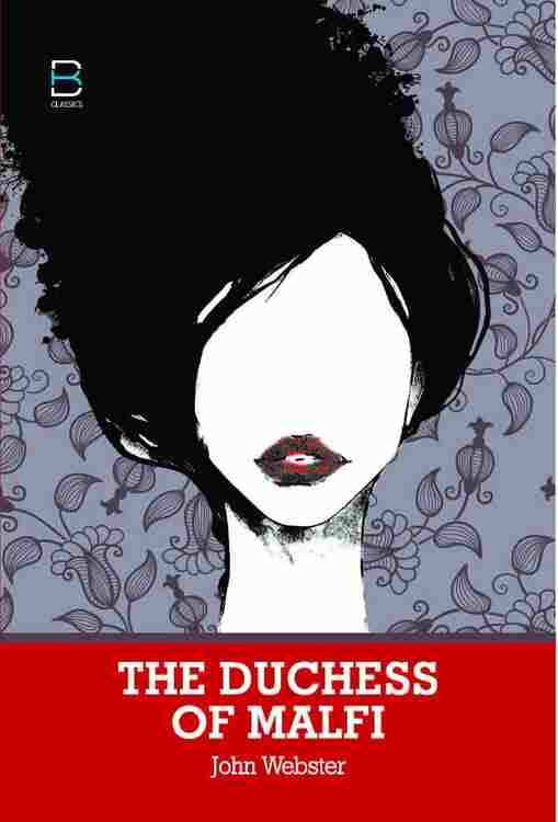 The Duchess Of Malfi - Bk