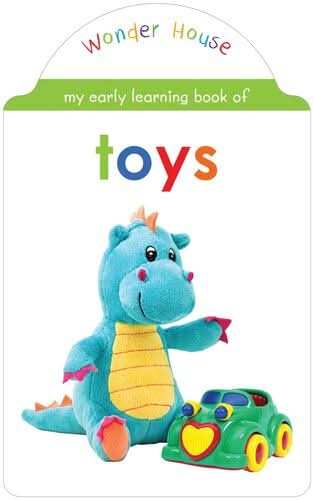 My Early Learning Book Of Toys: Attractive Shape Board Books For Kids 