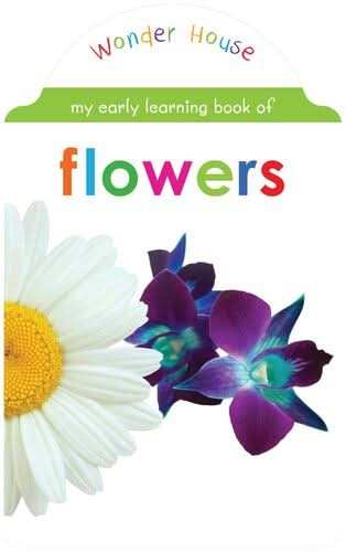 My Early Learning Book Of Flowers: Attractive Shape Board Books For Kids 