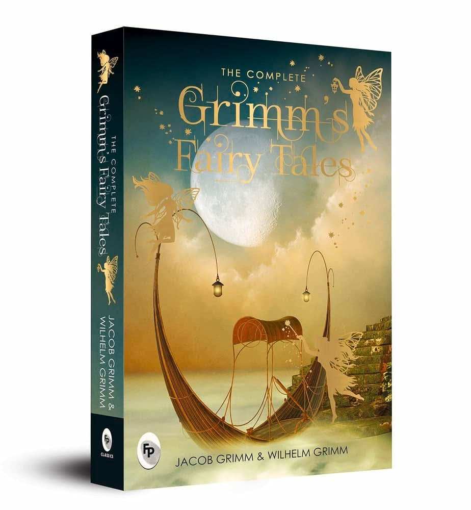 Complete Grimms Fairy Tales 