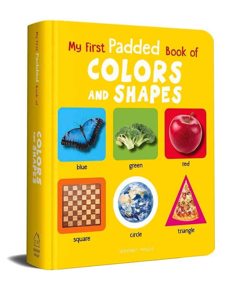 My First Padded Book Of Colours And Shapes - Early Learning Padded Board Books For Children (My First
