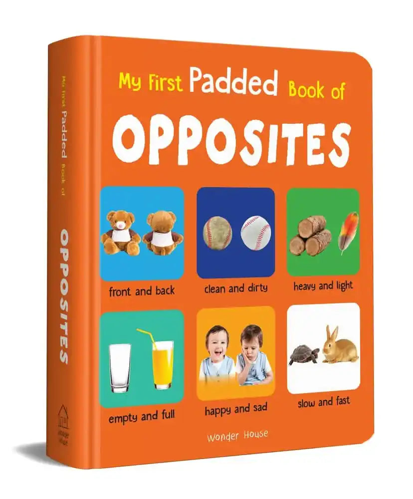 My First Padded Book Of Opposites - Early Learning Padded Board Books For Children