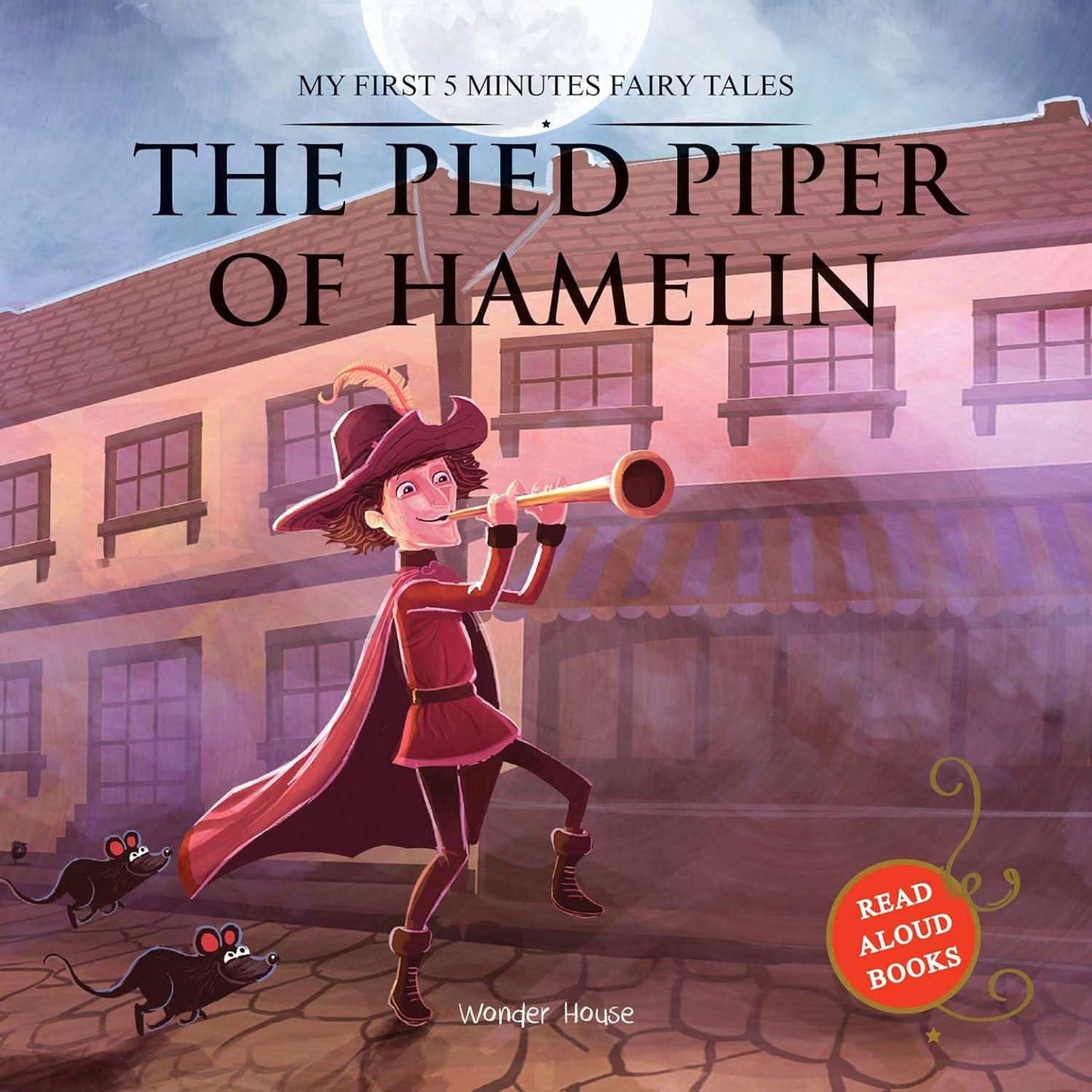 My First 5 Minutes Fairy Tales The Pied Piper Of Hamelin - Traditional Fairy Tales For Children (Abri
