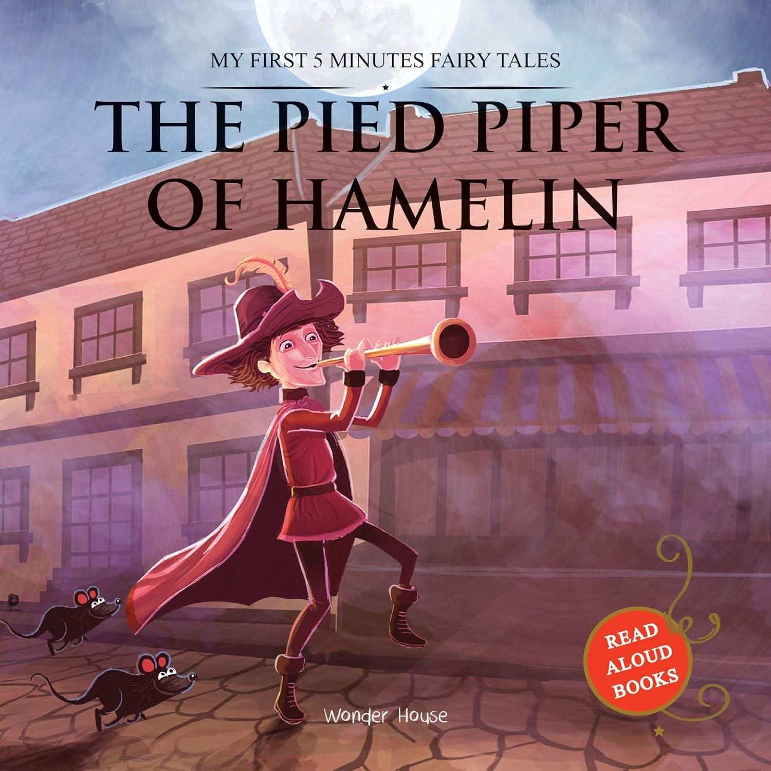 My First 5 Minutes Fairy Tales The Pied Piper Of Hamelin - Traditional Fairy Tales For Children (Abri